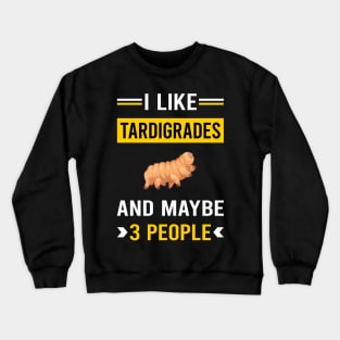 3 People Tardigrade Tardigrades Tardigrada Water Bear Bears Waterbear Moss Piglet Piglets Crewneck Sweatshirt